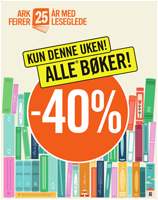 Vi feirer 25 år med leseglede! -40% på nesten ALLE* bøker! ARK Bokhandel