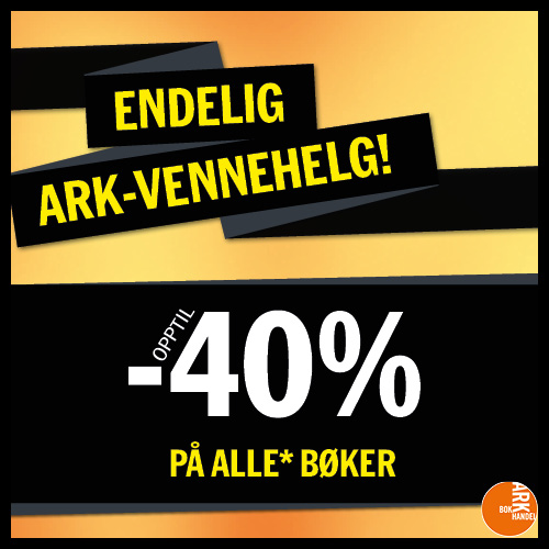 ARK-VENNEHELG! 40% på ALLE* bøker! ARK Bokhandel